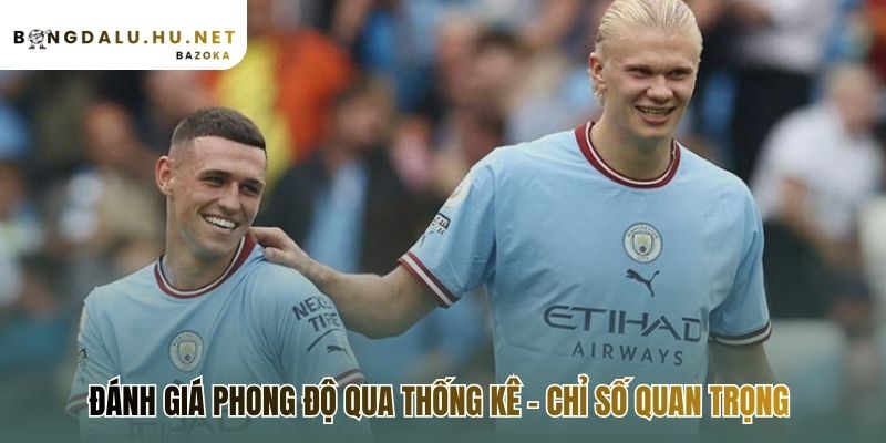 Phong độ cầu thủ ảnh hưởng kết quả trận đấu qua dữ liệu thống kê