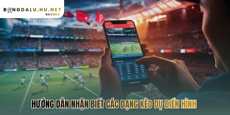Hướng dẫn nhận biết kèo dụ để tránh rủi ro mất tiền oan